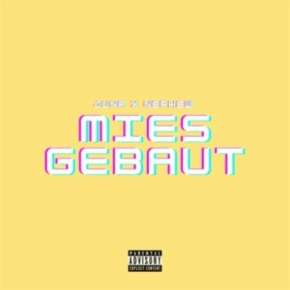 MIES GEBAUT (feat. Nephew)