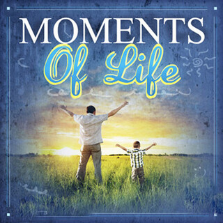 Moments Of Life