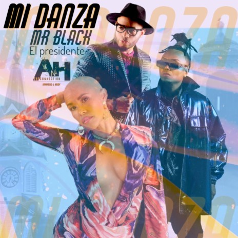 Mi Danza ft. Mr Black El Presidente | Boomplay Music