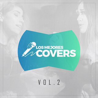 Los Mejores Covers Vol. 2