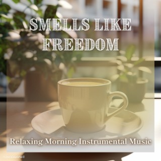 Relaxing Morning Instrumental Music