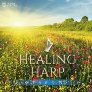 HEALING HARP～Melody of Peace