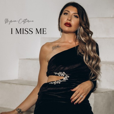 I Miss Me | Boomplay Music