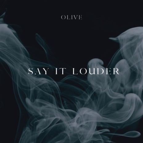 Say It Louder | Boomplay Music