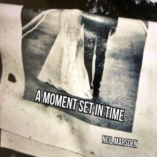 A Moment set in Time