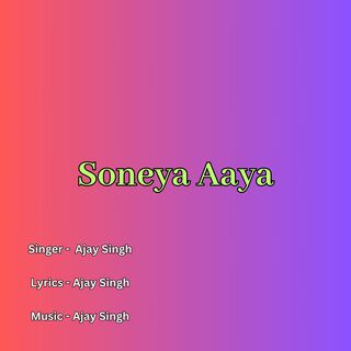 Soneya Aaya