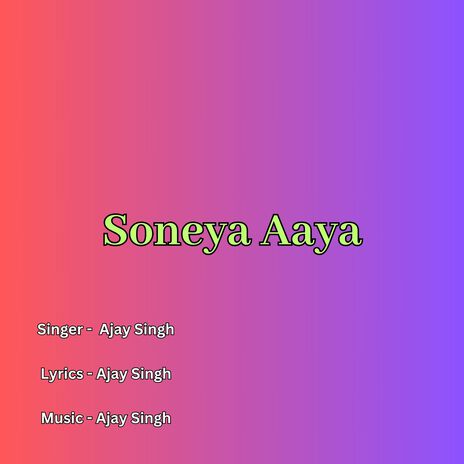 Soneya Aaya