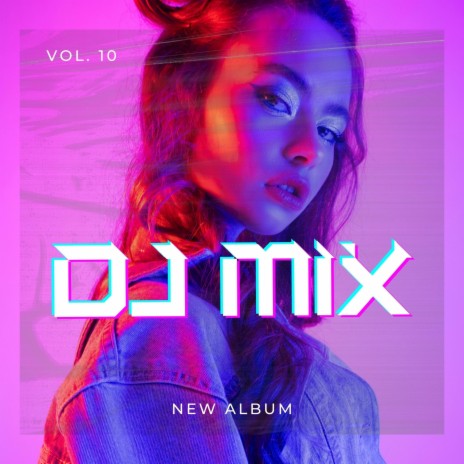 DJ MIX | Boomplay Music