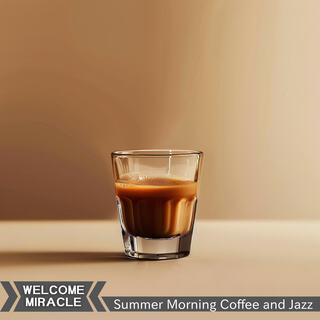 Summer Morning Coffee and Jazz