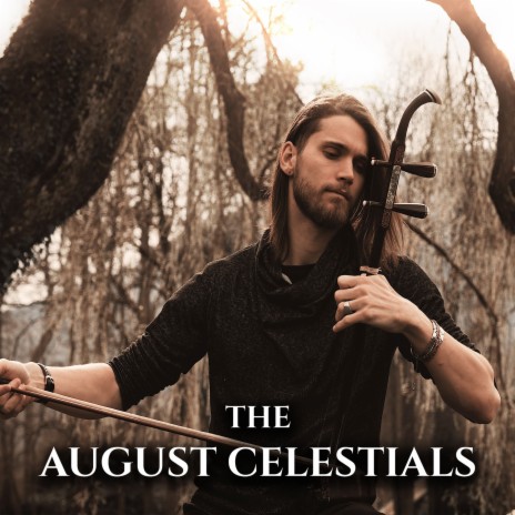 The August Celestials | Boomplay Music