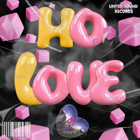 Ho Love | Boomplay Music