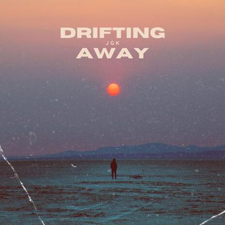 Drifting Away | Boomplay Music