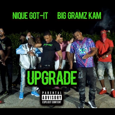 Upgrade (feat. Big Gramz Kam) | Boomplay Music