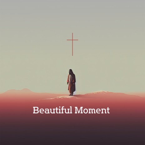 Beautiful Moment | Boomplay Music