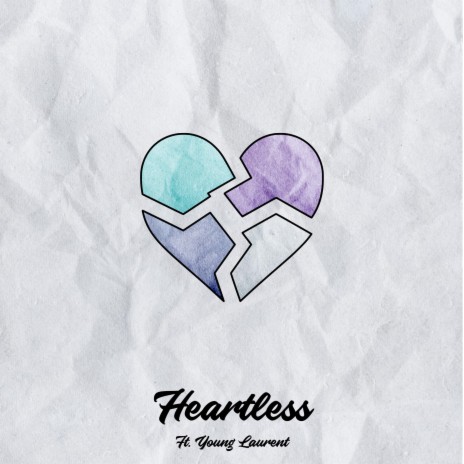 Heartless ft. Young Laurent