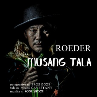 Musang Tala ft. Roeder & Mars Cavestany lyrics | Boomplay Music