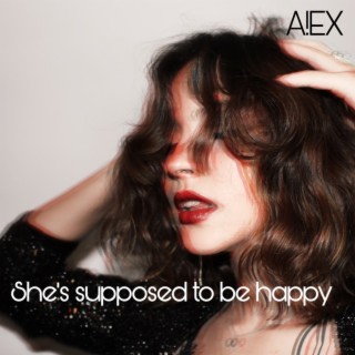 She's Supposed To Be Happy lyrics | Boomplay Music