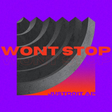 Wont Stop | Boomplay Music