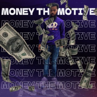 Money the motive