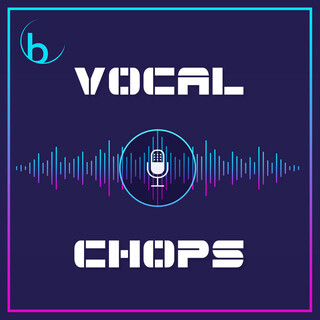 Vocal Chops