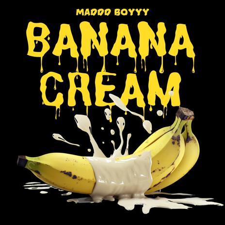 Banana Cream | Boomplay Music