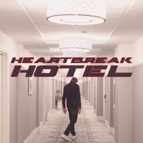 Heartbreak Hotel | Boomplay Music