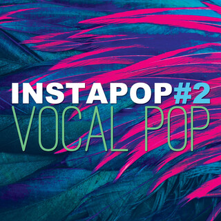 Instapop, Vol. 2: Vocal Pop