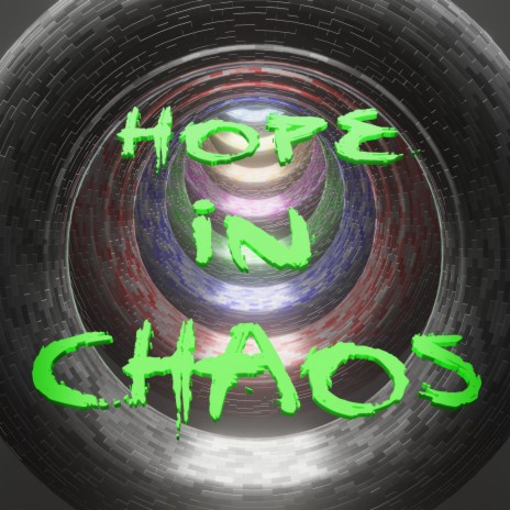 Hope In Chaos | Boomplay Music