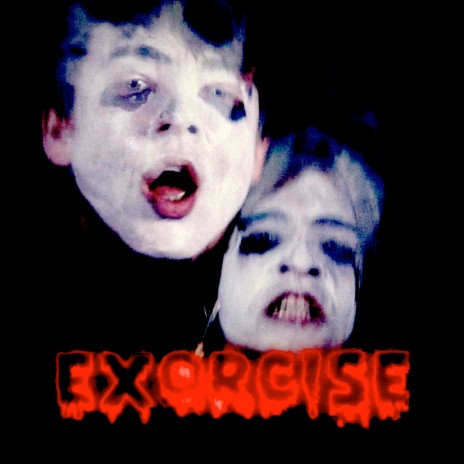 Exorcise | Boomplay Music