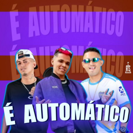 É Automático (Remix) ft. Mc Mask Ta Pesado | Boomplay Music