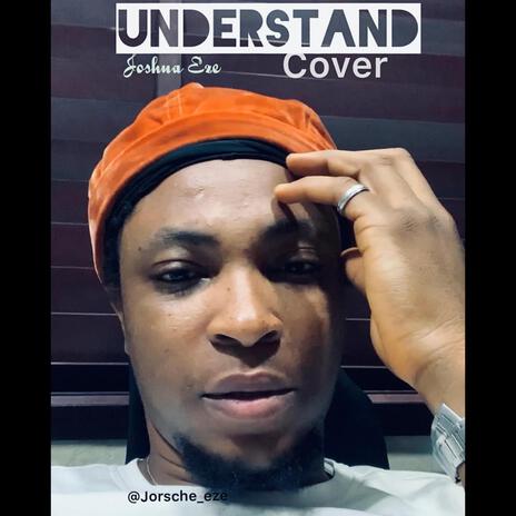 Understand (cov) | Boomplay Music