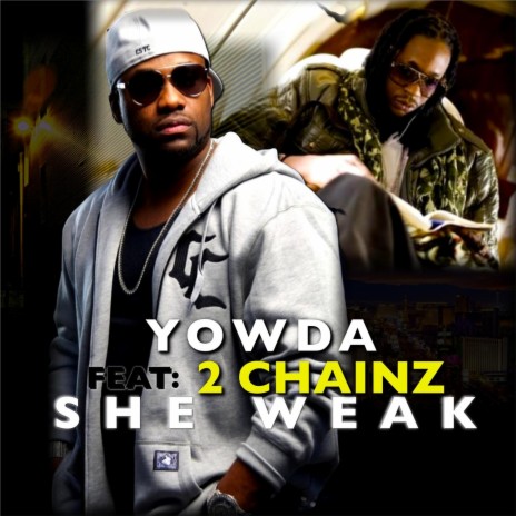 She Weak (feat. 2 Chainz) | Boomplay Music