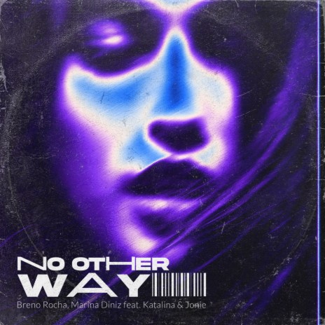 No Other Way ft. Marina Diniz, KATALINA & JONIE | Boomplay Music