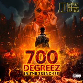 700 degrees in the trenches