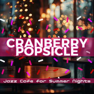 Jazz Cafe for Summer Nights