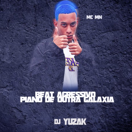 Beat Agressivo - Piano de Outra Galaxia ft. dj yuzak | Boomplay Music