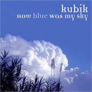 How Blue Was My Sky EP