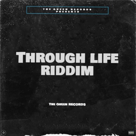 Through Life Riddim | Boomplay Music