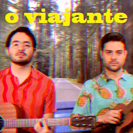 O Viajante | Boomplay Music