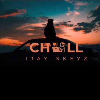 Chill lyrics | Boomplay Music