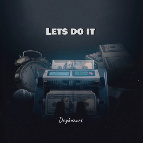 Lets Do It | Boomplay Music