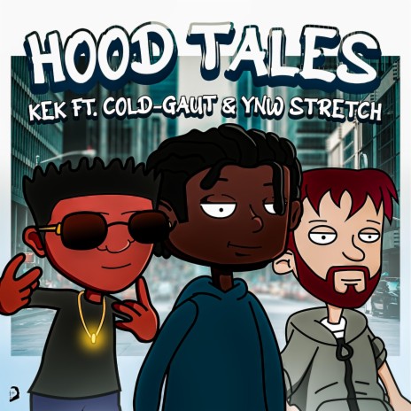 Hood Tales (feat. Cold-Gaut & Ynw stretch) | Boomplay Music