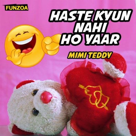 Haste Kyun Nahi Ho Yaar (Laughing Song) | Boomplay Music