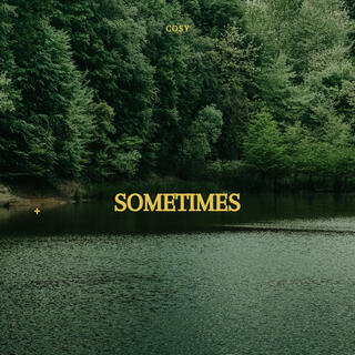 SOMETIMES