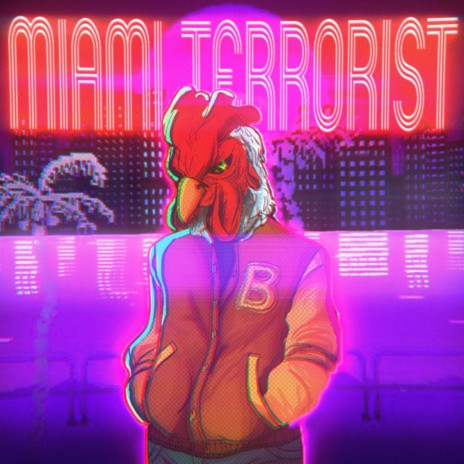 MIAMI TERRORIST | Boomplay Music