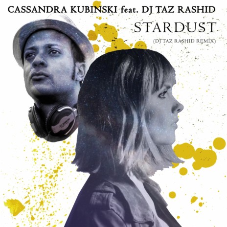 Stardust (DJ Taz Rashid Remix) [feat. DJ Taz Rashid] | Boomplay Music