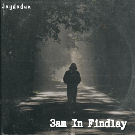 3am In Findlay | Boomplay Music