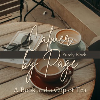 Calmer by Page - A Book and a Cup of Tea