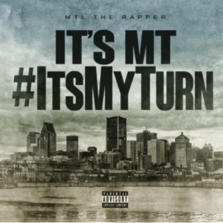 It's MT #ItsMyTurnTheMixtape