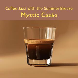 Coffee Jazz with the Summer Breeze